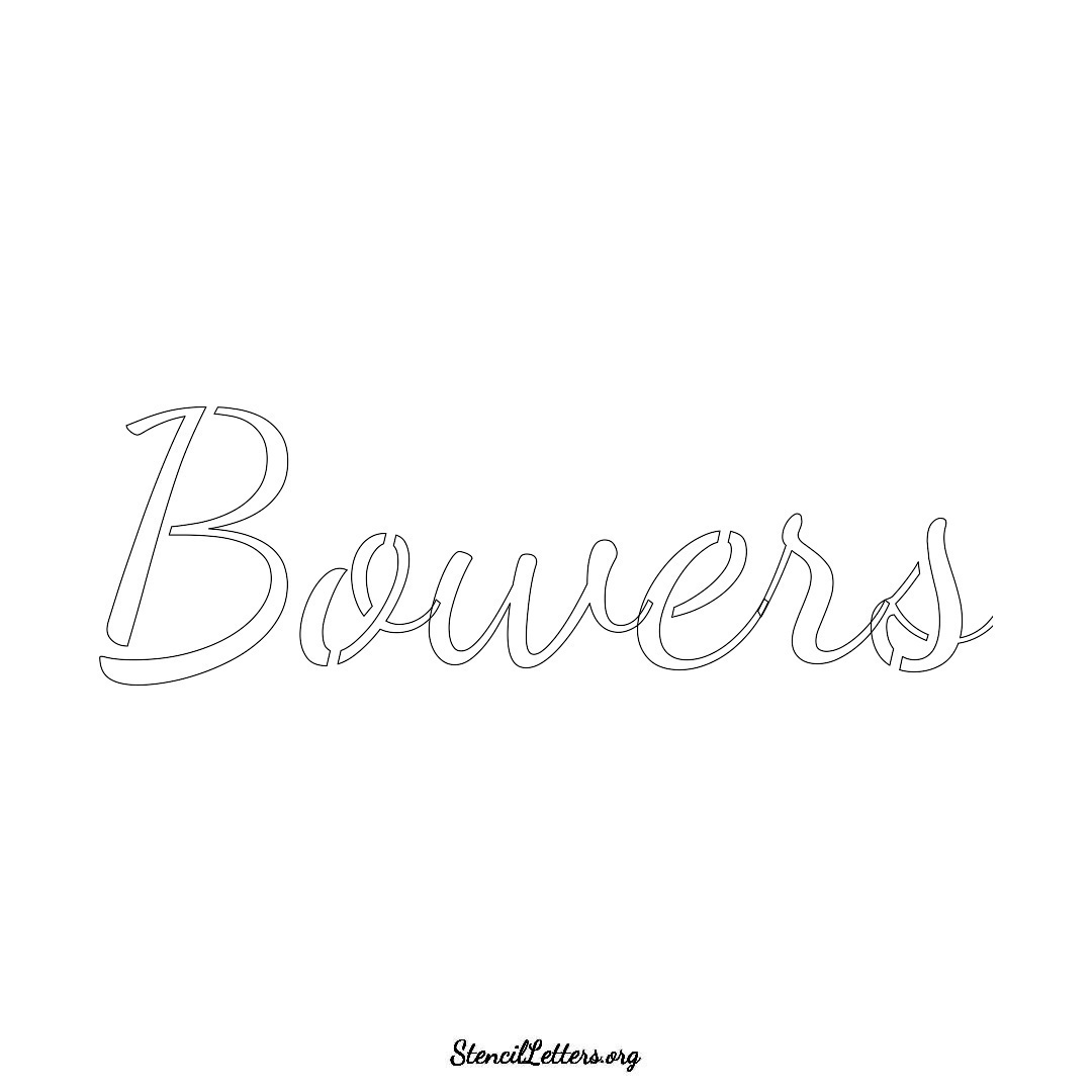 Bowers name stencil in Cursive Script Lettering