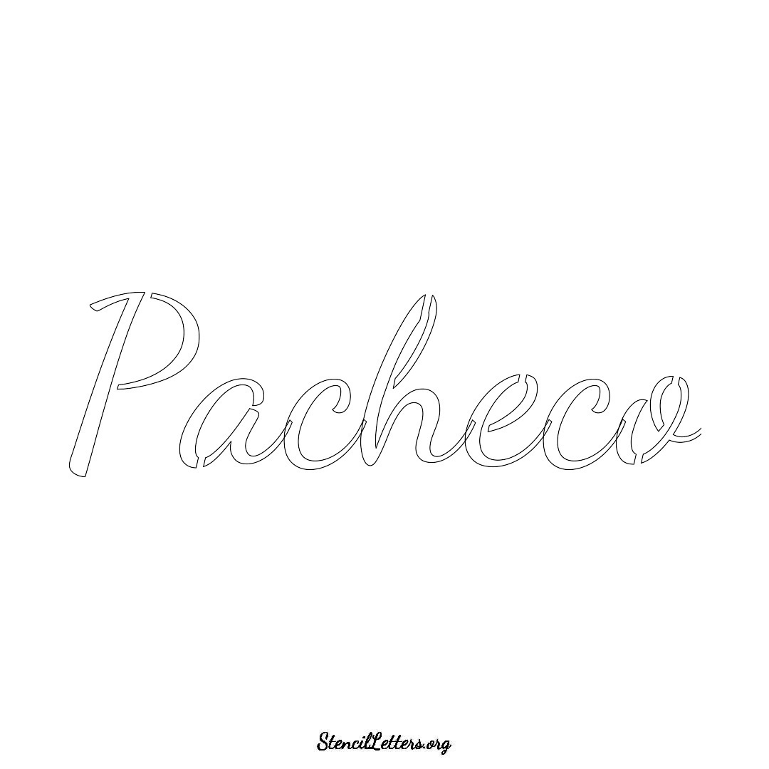 Pacheco name stencil in Cursive Script Lettering