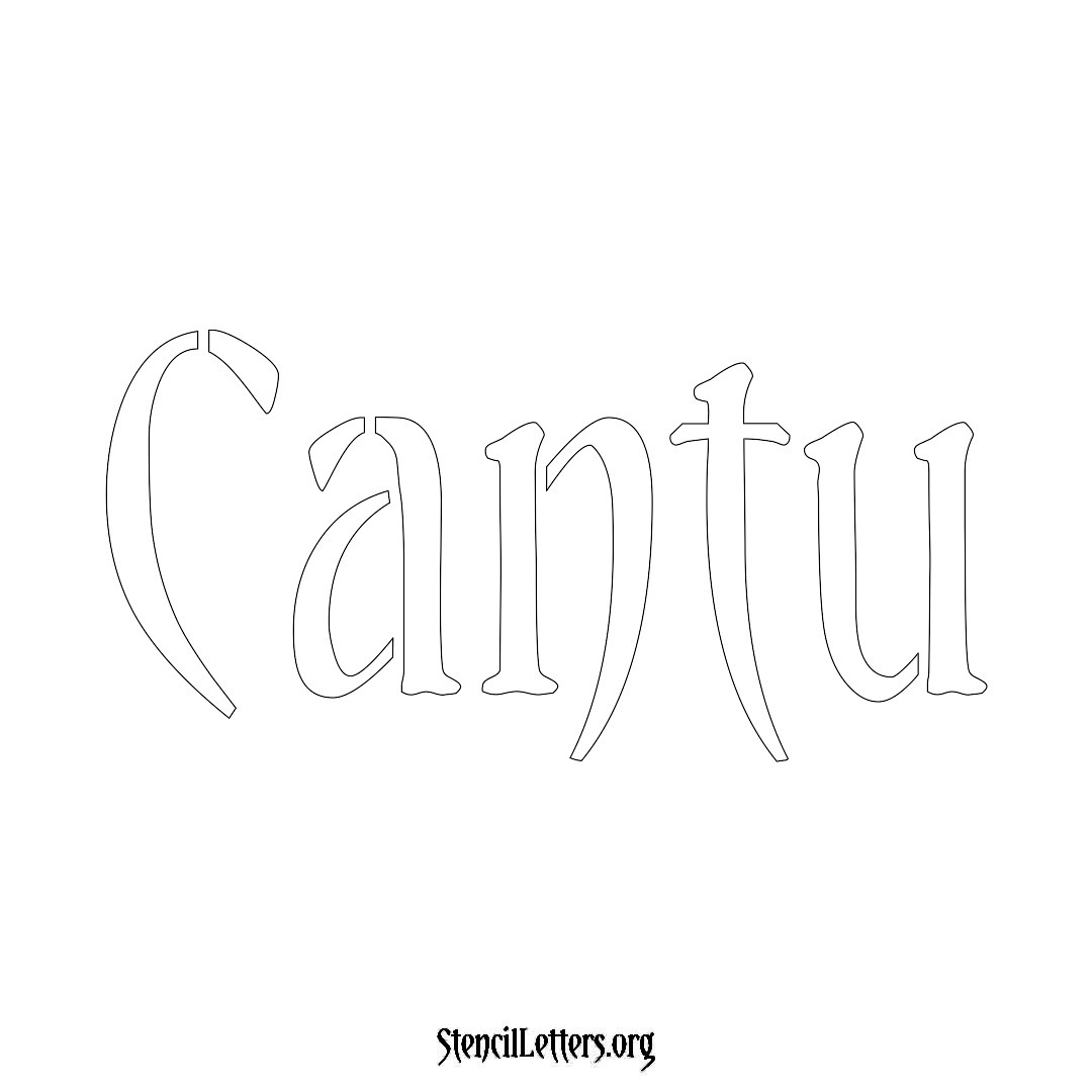Cantu name stencil in Vintage Brush Lettering
