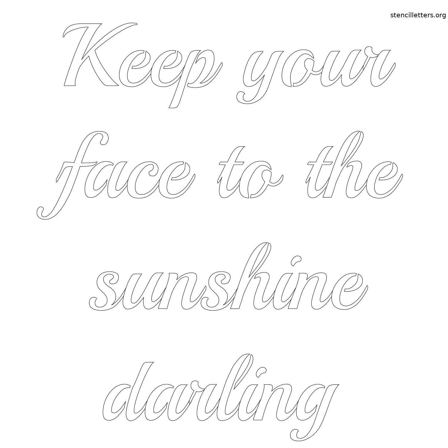 keep-your-face-to-the-sunshine-darling-quote-stencil-outline.jpg